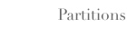 Partitions